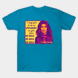 Susan Sontag Portrait and Quote T-Shirt